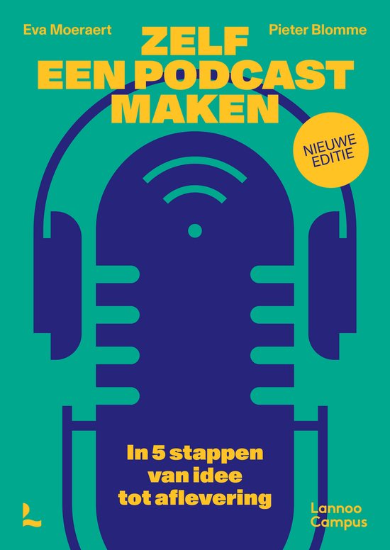 Couverture de livre "Zelf een podcast maken - nouvelle édition" avec un microphone et un casque.