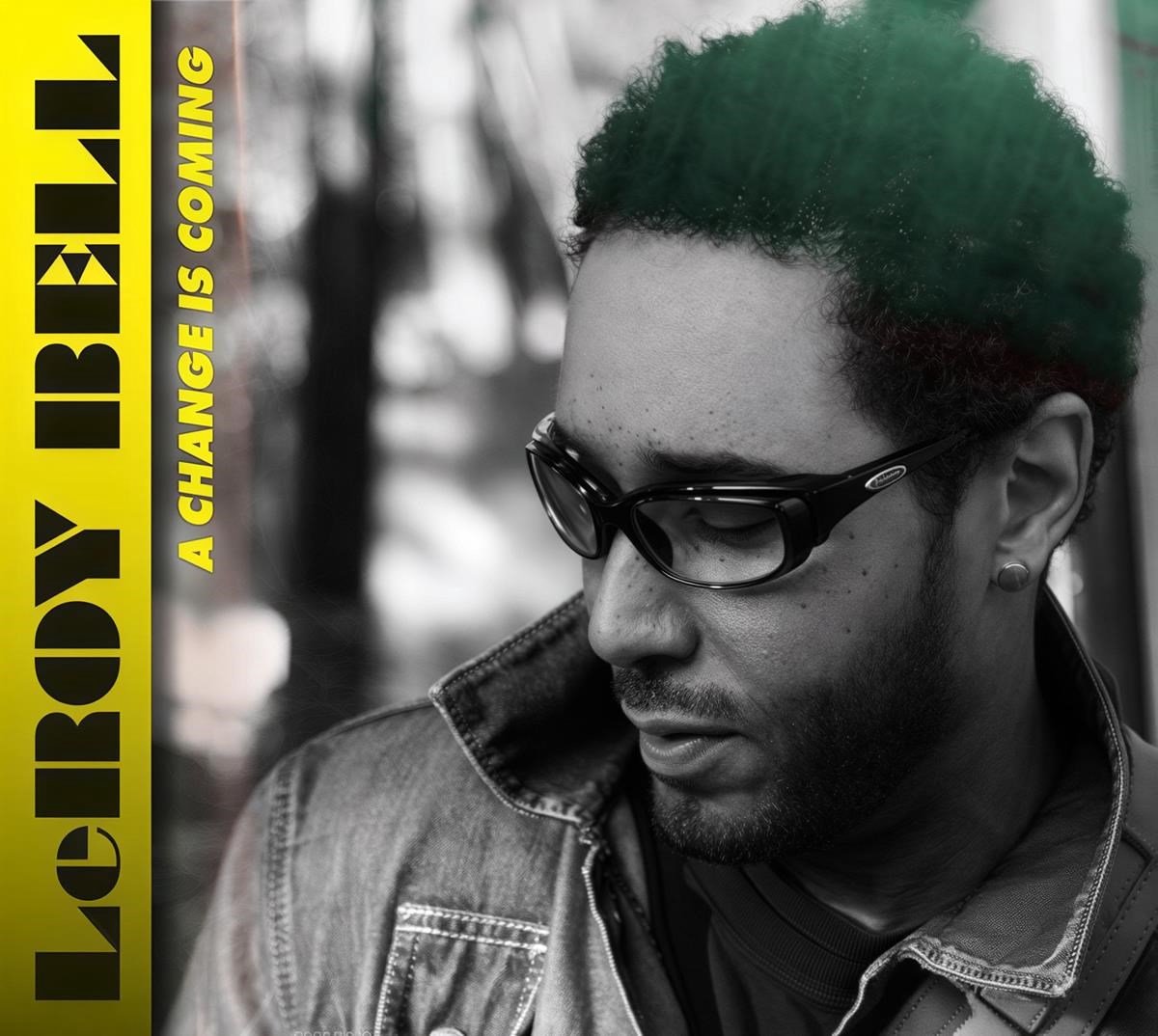 Leroy M. Bell - A Change Is Coming (CD)