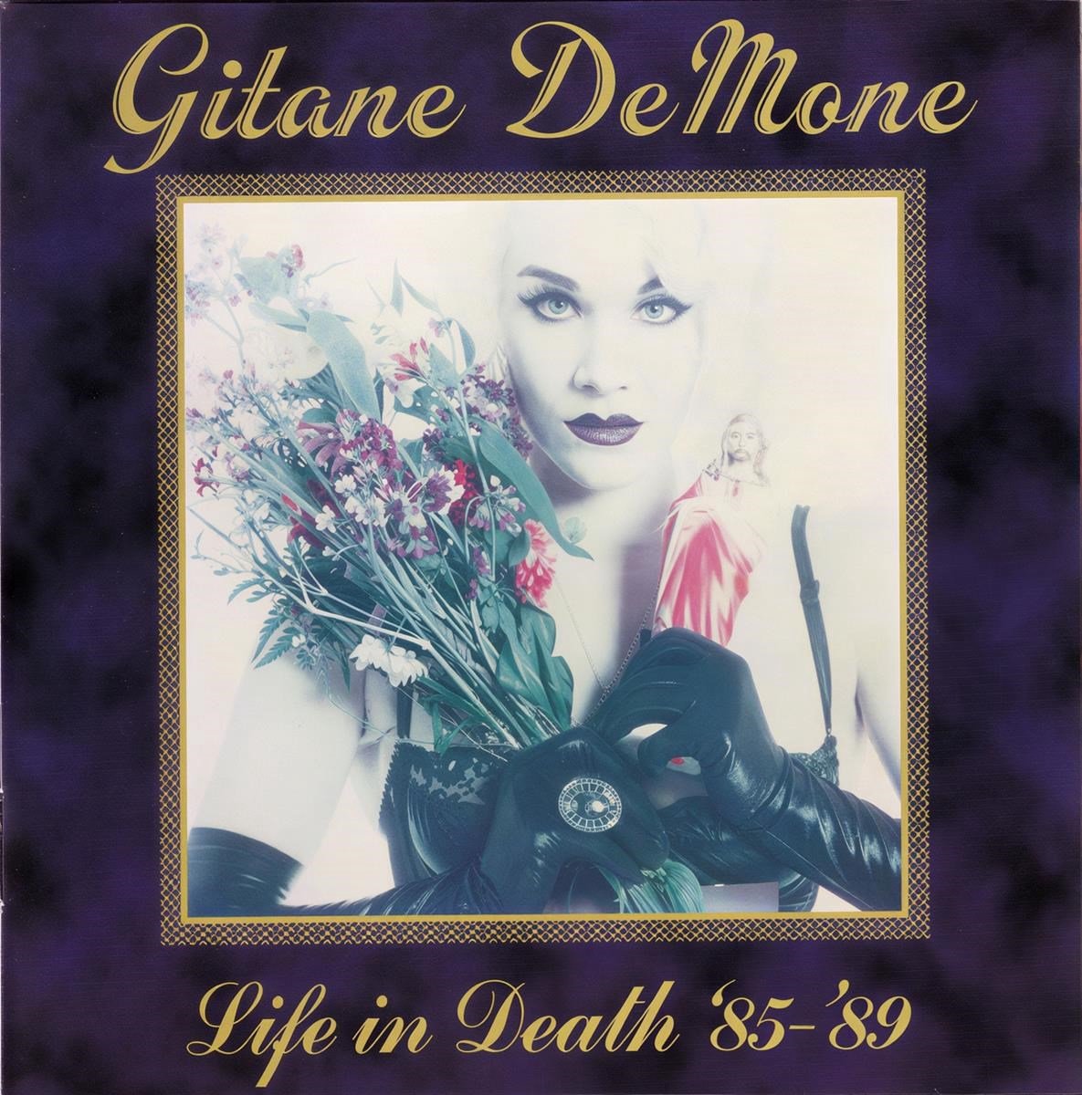 Gitane DeMone - Life In Death '85-'89 (CD)