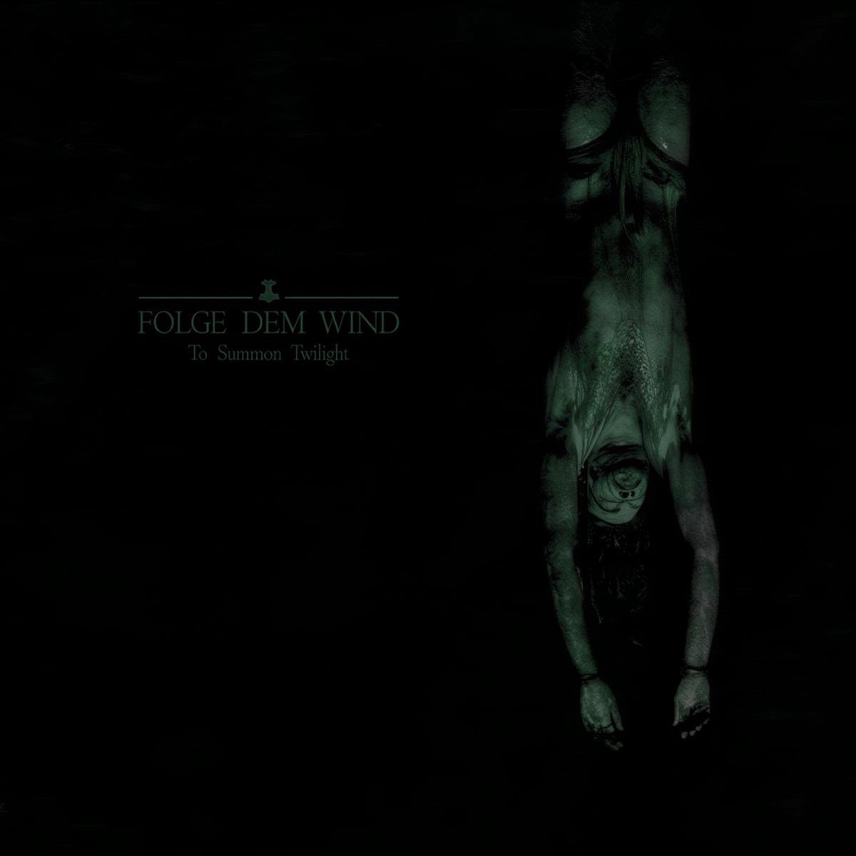 Folge Dem Wind - To Summon Twilight (CD)