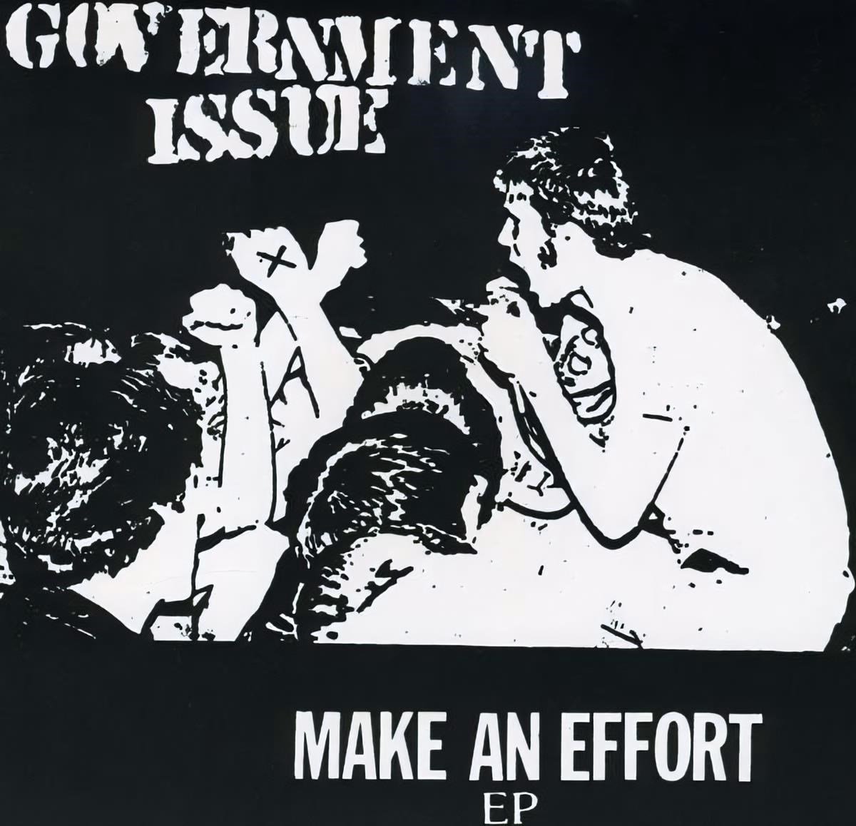 Government Issue - Make An Effort (7" Single)