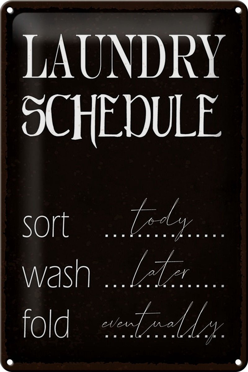 Blechschild Spruch 20x30cm laundry schedule sort tody wash