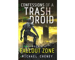 Confessions of a Trash Droid- Fallout Zone