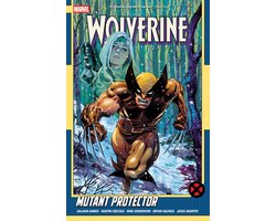 Wolverine by Saladin Ahmed Vol. 3: Mutant Protector