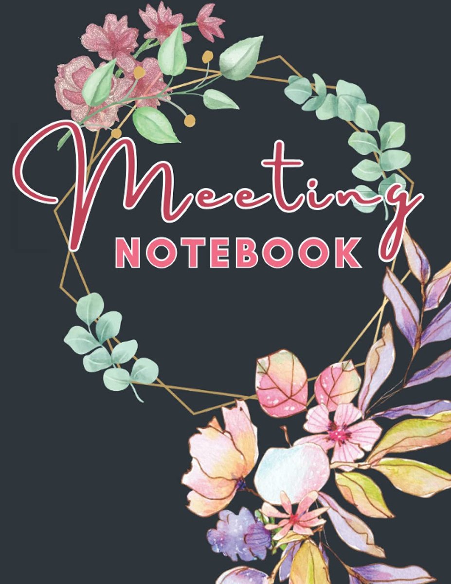 Notebook: Meeting Minute Book for Secretary Business Meeting Logbook for Small Company