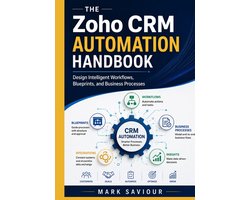 The Zoho CRM Automation Handbook
