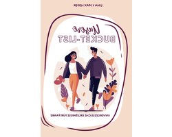 Bucket List voor Koppels - Date Ideeën Boek - Relatie Versterken - 130+ Ideeën en Challenges