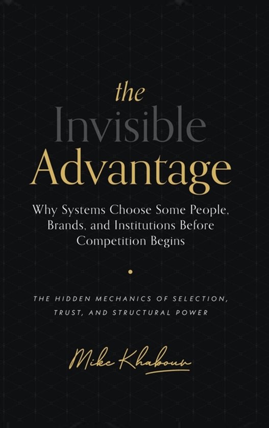 The Invisible Advantage - cover