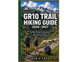 GR10 Trail Hiking Guide 2026-2027