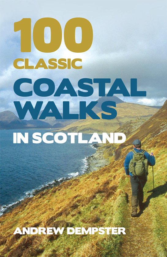 100 Classic Coastal Walks In Scotland - cover