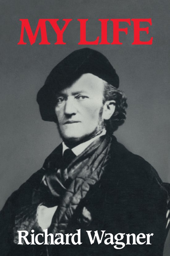 Richard Wagner: My Life - cover