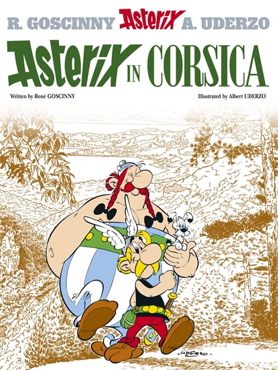 Asterix in Corsica, geschreven door René Goscinny en geïllustreerd door Albert Uderzo. Asterix en Obelix, met hondje Idefix, staan op de voorgrond met een boslandschap op de achtergrond.