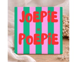 Printazzy - Tegeltje met Tekst Joepie de Poepie - Grappig WC Tegeltje - Toilet Decoratie - Badkamer Decoratie - Housewarming Cadeau - Keramisch Tegeltje - Wanddecoratie