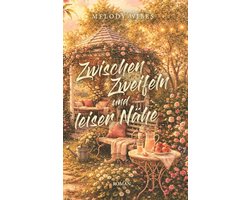 Melody Wibes- Zwischen Zweifeln und leiser Nähe