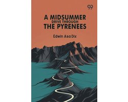 A Midsummer Drive Through The Pyrenees