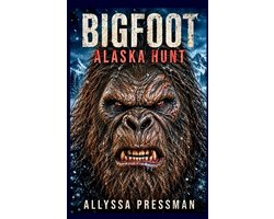 Sasquatch and Other Cryptids- BIGFOOT - Alaska Hunt