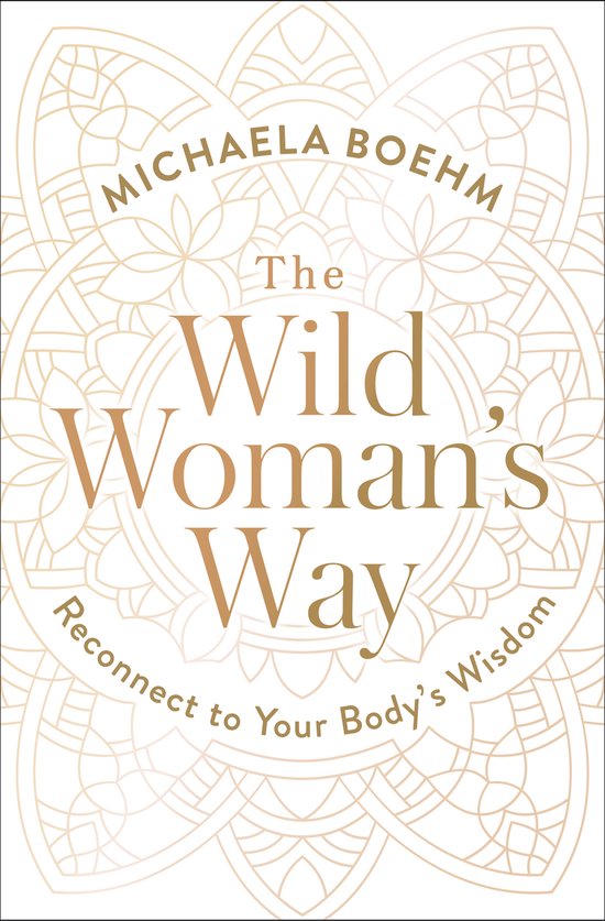 A Woman's Guide to Spiritual Growth-The Wild Woman's Way - cover