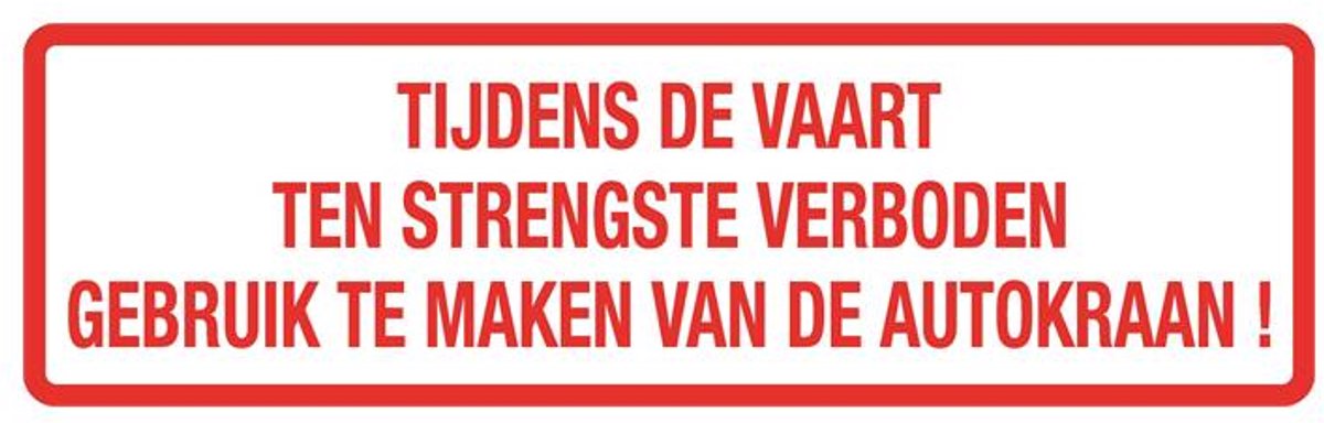 Sticker Autokraan Verboden