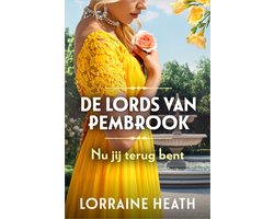 De Lords van Pembrook 1 - Nu jij terug bent