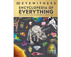 DK Eyewitness Encyclopedias- Eyewitness Encyclopedia of Everything