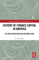 Perspectives in Economic and Social History- History of Finance Capital in America