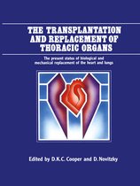 The Transplantation and Replacement of Thoracic Organs