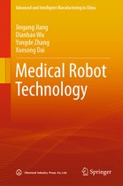 Advanced and Intelligent Manufacturing in China- Medical Robot Technology
