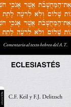 Comentario al texto hebreo del AT - Comentario al texto hebreo del Antiguo Testamento-Eclesiastés