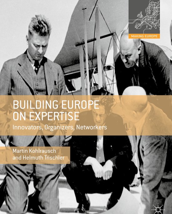 Making Europe- Building Europe on Expertise - cover