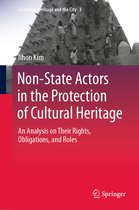 Creativity, Heritage and the City- Non-State Actors in the Protection of Cultural Heritage