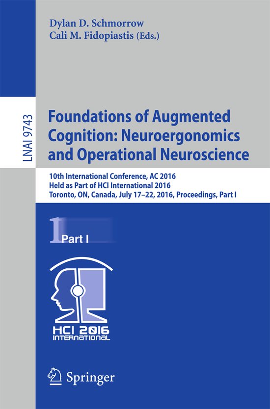 Foundations of Augmented Cognition: Neuroergonomics and Oper ... - cover