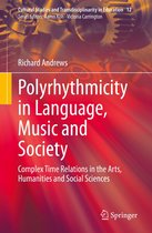 Cultural Studies and Transdisciplinarity in Education 12 - Polyrhythmicity in Language, Music and Society