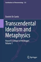 Contributions to Phenomenology 123 - Transcendental Idealism and Metaphysics