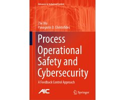 Advances in Industrial Control - Process Operational Safety and Cybersecurity