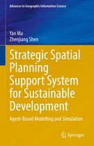Advances in Geographic Information Science - Strategic Spatial Planning Support System for Sustainable Development