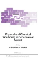 NATO Science Series C- Physical and Chemical Weathering in Geochemical Cycles
