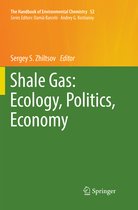 The Handbook of Environmental Chemistry- Shale Gas: Ecology, Politics, Economy