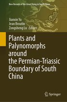 New Records of the Great Dying in South China- Plants and Palynomorphs around the Permian-Triassic Boundary of South China