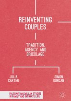 Palgrave Macmillan Studies in Family and Intimate Life- Reinventing Couples