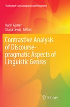 Yearbook of Corpus Linguistics and Pragmatics- Contrastive Analysis of Discourse-pragmatic Aspects of Linguistic Genres