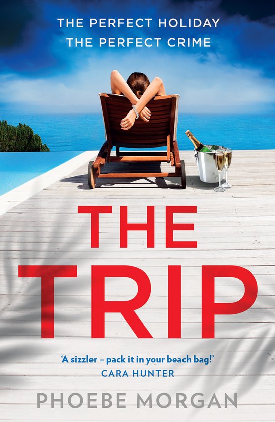 Een vrouw ontspant op een ligstoel bij een zwembad, met een fles champagne. Titel 'THE TRIP' in rode letters.