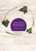 Palgrave Studies in Natural Resource Management- Natural Resource Management and the Circular Economy