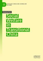 Sociology, Media and Journalism in China- Social Welfare in Transitional China