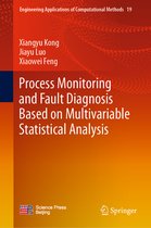 Engineering Applications of Computational Methods- Process Monitoring and Fault Diagnosis Based on Multivariable Statistical Analysis