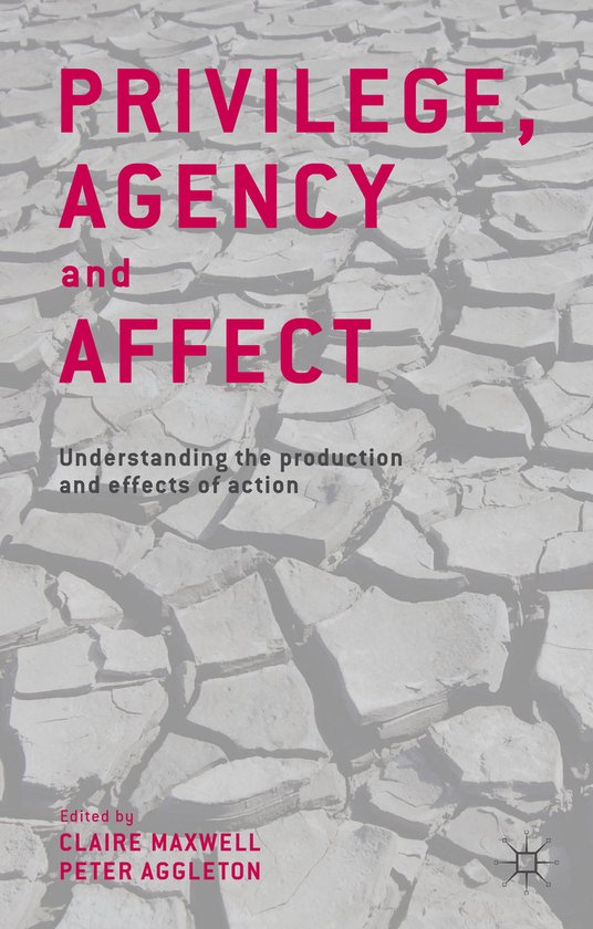 Privilege, Agency And Affect - cover