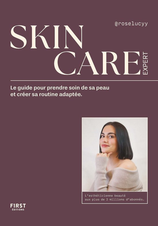 Skincare expert - Le guide pour prendre soin de sa peau et c ... - cover