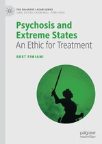 The Palgrave Lacan Series - Psychosis and Extreme States