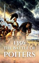 Epic Battles of History - 1356: The Battle of Poitiers