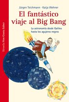 Las Tres Edades / Nos Gusta Saber 2 - El fantástico viaje al Big Bang