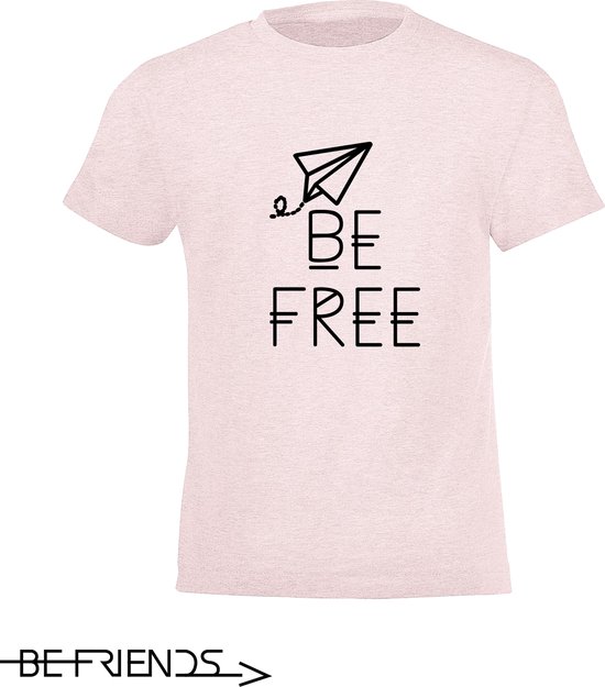 Be Friends T-Shirt - Be free - Kinderen - Roos - Maat 12 jaar